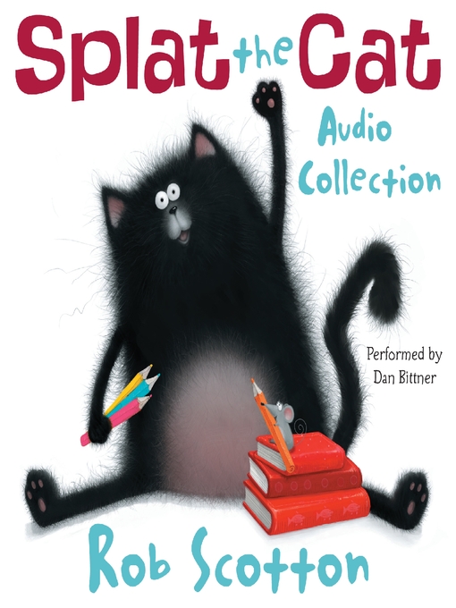 Rob Scotton 的 Splat the Cat Audio Collection 內容詳情 - 可供借閱